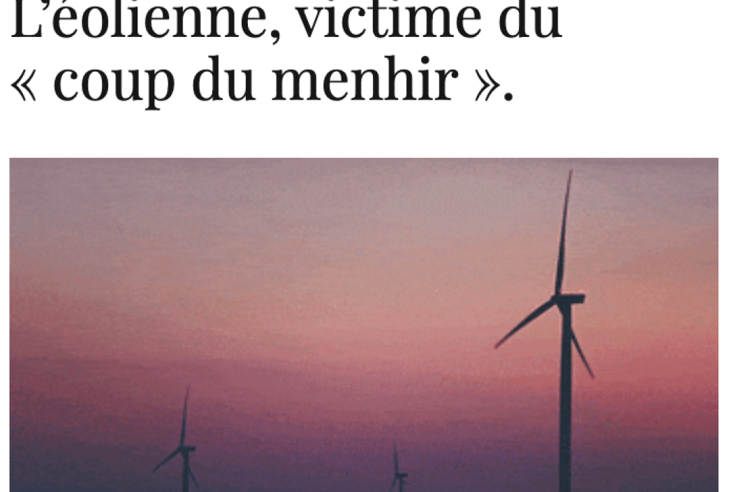 L'éolienne victime du coup du menhir 